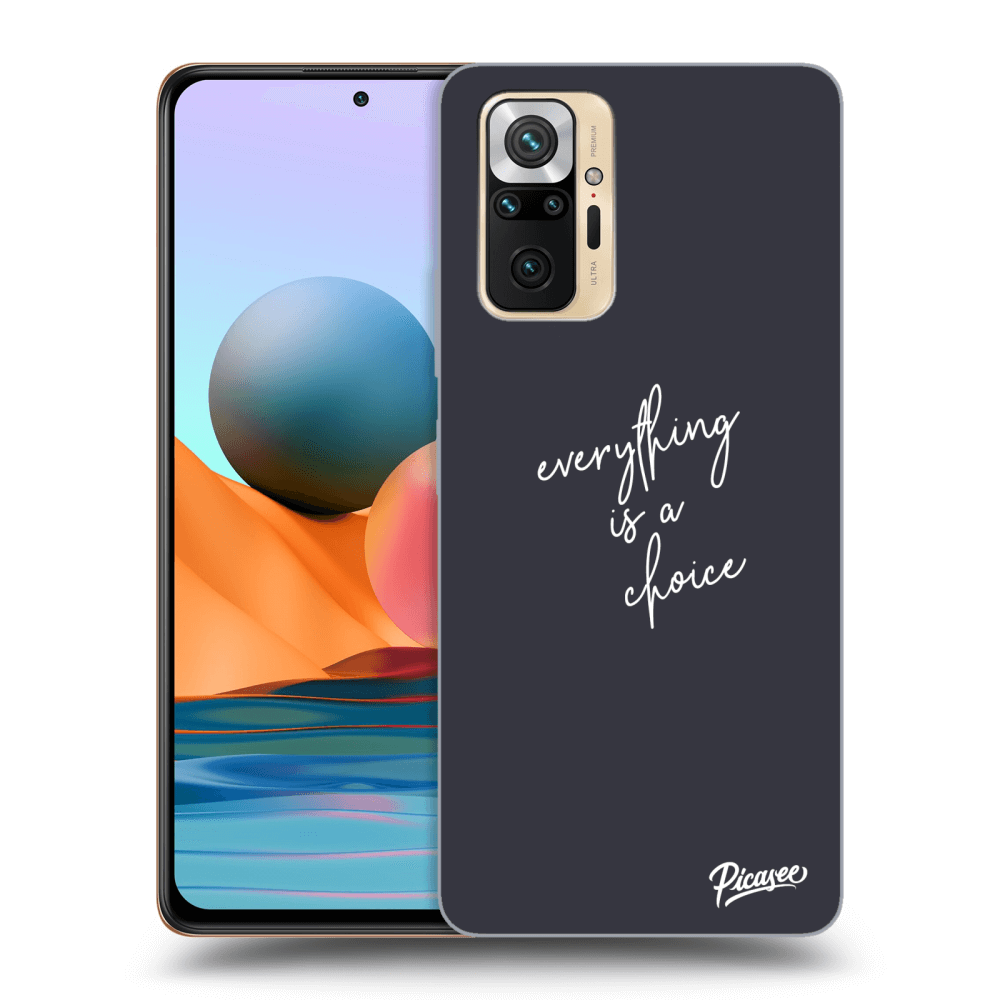 Picasee ULTIMATE CASE für Xiaomi Redmi Note 10 Pro - Everything is a choice