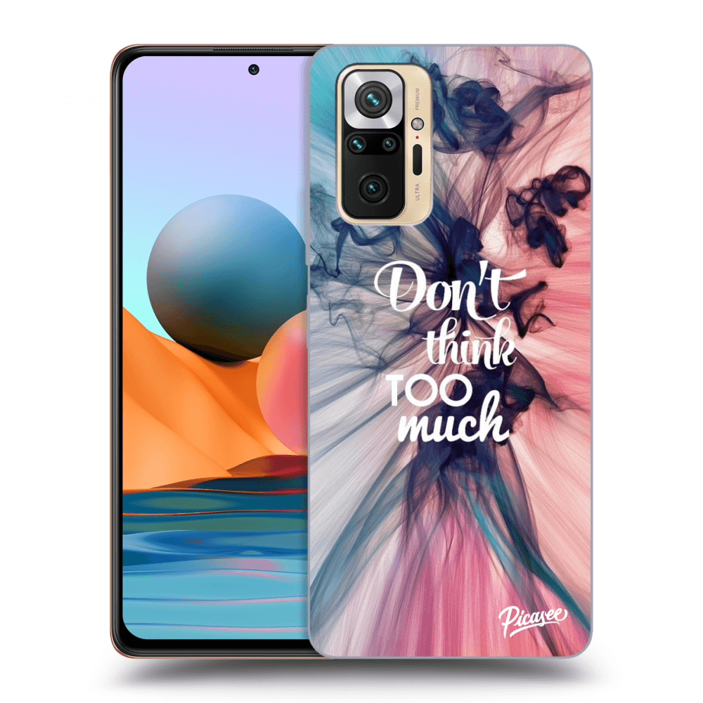 Picasee Xiaomi Redmi Note 10 Pro Hülle - Schwarzes Silikon - Don't think TOO much