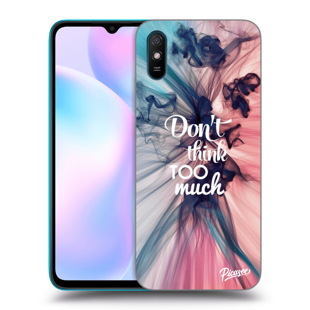 Picasee ULTIMATE CASE für Xiaomi Redmi 9AT - Don't think TOO much