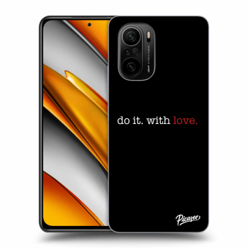 Hülle für Xiaomi Poco F3 - Do it. With love.