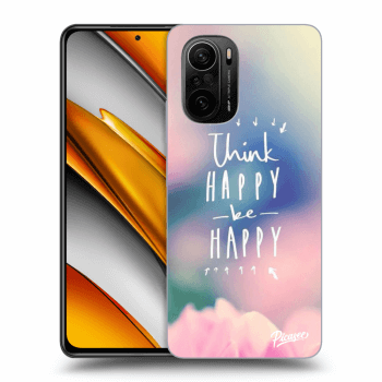 Hülle für Xiaomi Poco F3 - Think happy be happy