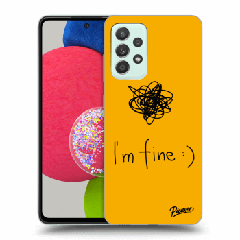 Hülle für Samsung Galaxy A52s 5G A528B - I am fine