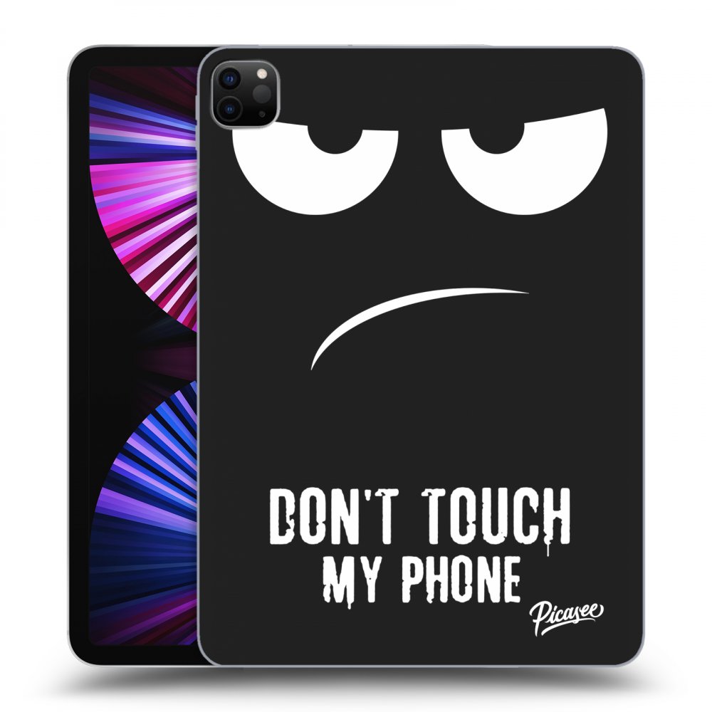 Picasee Schwarze Silikonhülle für Apple iPad Pro 11" 2021 (3.gen) - Don't Touch My Phone