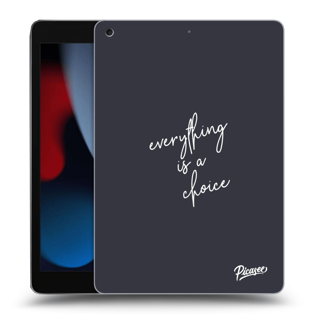Picasee Schwarze Silikonhülle für Apple iPad 10.2" 2021 (9. gen) - Everything is a choice