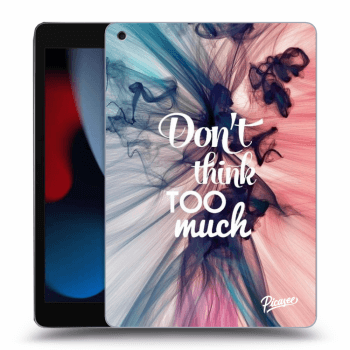 Hülle für Apple iPad 10.2" 2021 (9. gen) - Don't think TOO much