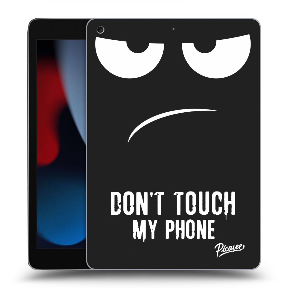 Picasee Schwarze Silikonhülle für Apple iPad 10.2" 2021 (9. gen) - Don't Touch My Phone
