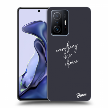 Hülle für Xiaomi 11T - Everything is a choice