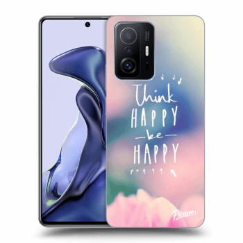 Hülle für Xiaomi 11T - Think happy be happy