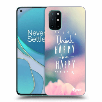 Hülle für OnePlus 8T - Think happy be happy