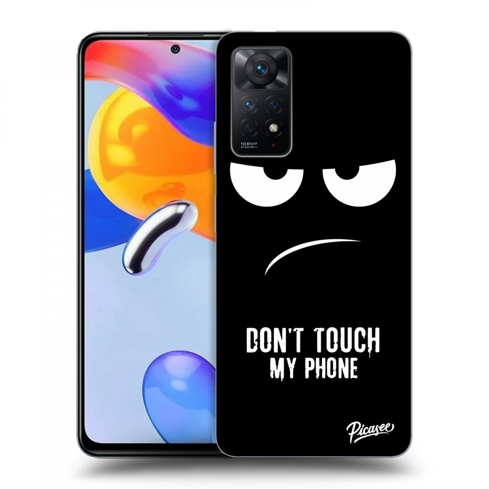 Picasee ULTIMATE CASE für Xiaomi Redmi Note 11 Pro - Don't Touch My Phone