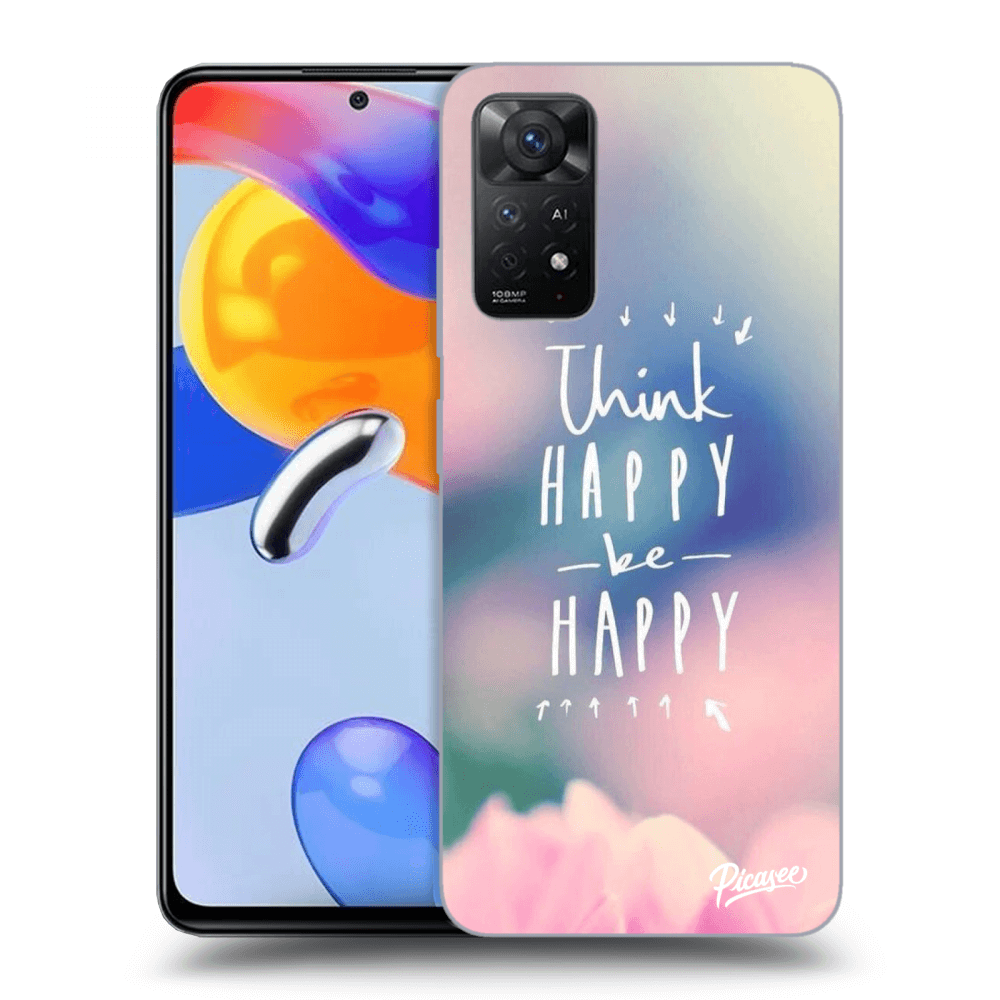 Picasee ULTIMATE CASE für Xiaomi Redmi Note 11 Pro 5G - Think happy be happy