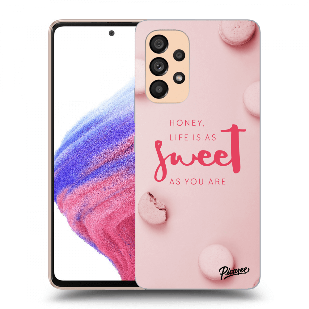 Picasee ULTIMATE CASE für Samsung Galaxy A53 5G - Life is as sweet as you are