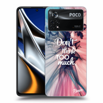 Hülle für Xiaomi Poco X4 Pro 5G - Don't think TOO much