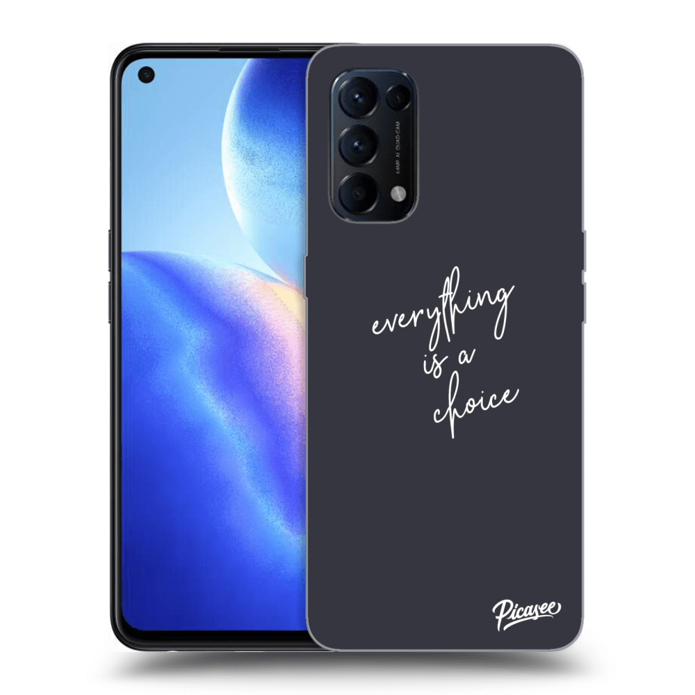 Picasee ULTIMATE CASE für OPPO Reno 5 5G - Everything is a choice