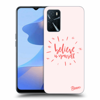 Picasee ULTIMATE CASE für OPPO A16 - Believe in yourself