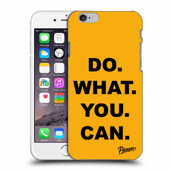 Picasee Apple iPhone 6/6S Hülle - Transparentes Silikon - Do What You Can