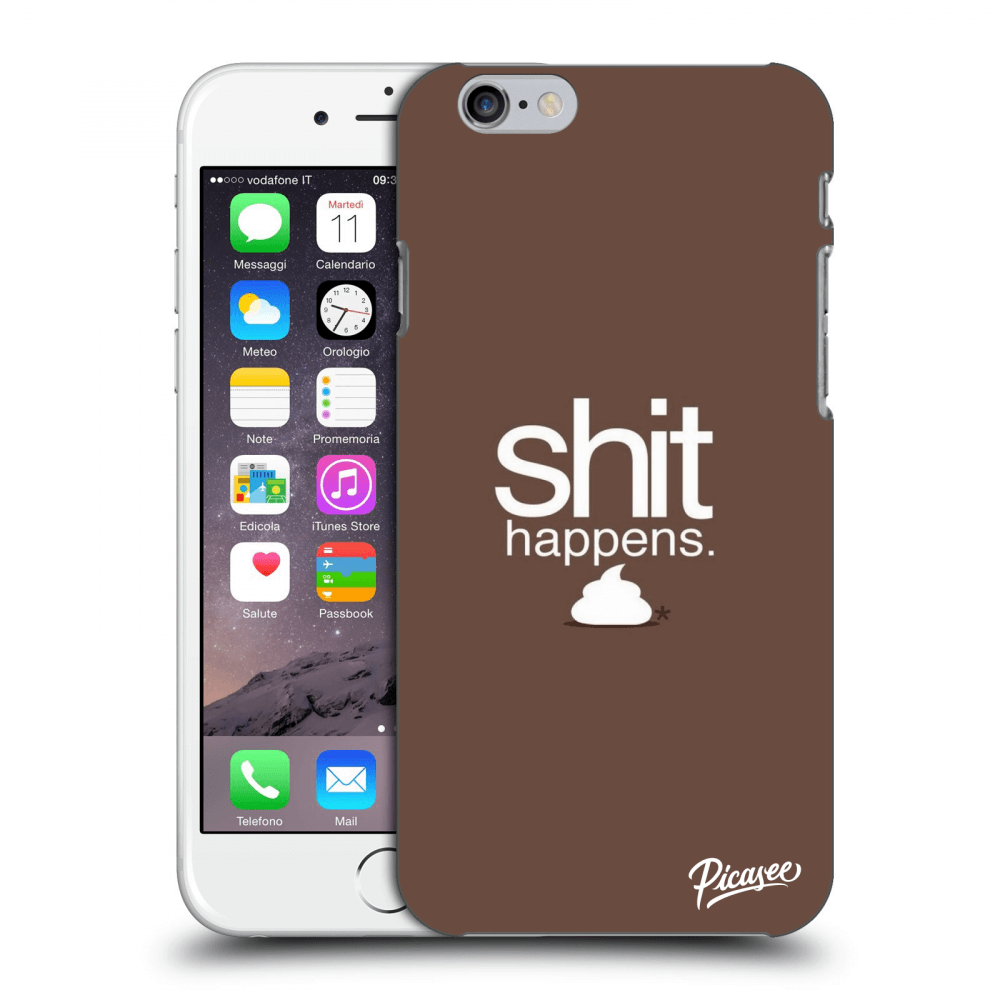 Picasee Apple iPhone 6/6S Hülle - Transparentes Silikon - Shit happens