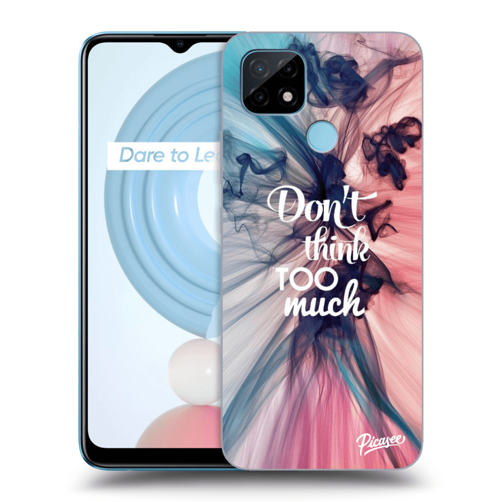 Picasee ULTIMATE CASE für Realme C21Y - Don't think TOO much