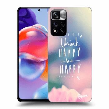 Hülle für Xiaomi Redmi Note 11 Pro+ 5G - Think happy be happy