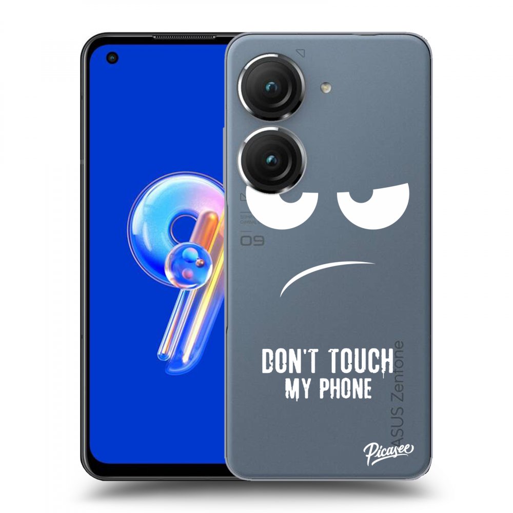 Picasee Asus Zenfone 9 Hülle - Transparentes Silikon - Don't Touch My Phone