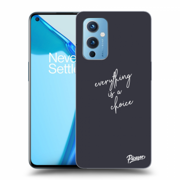 Hülle für OnePlus 9 - Everything is a choice