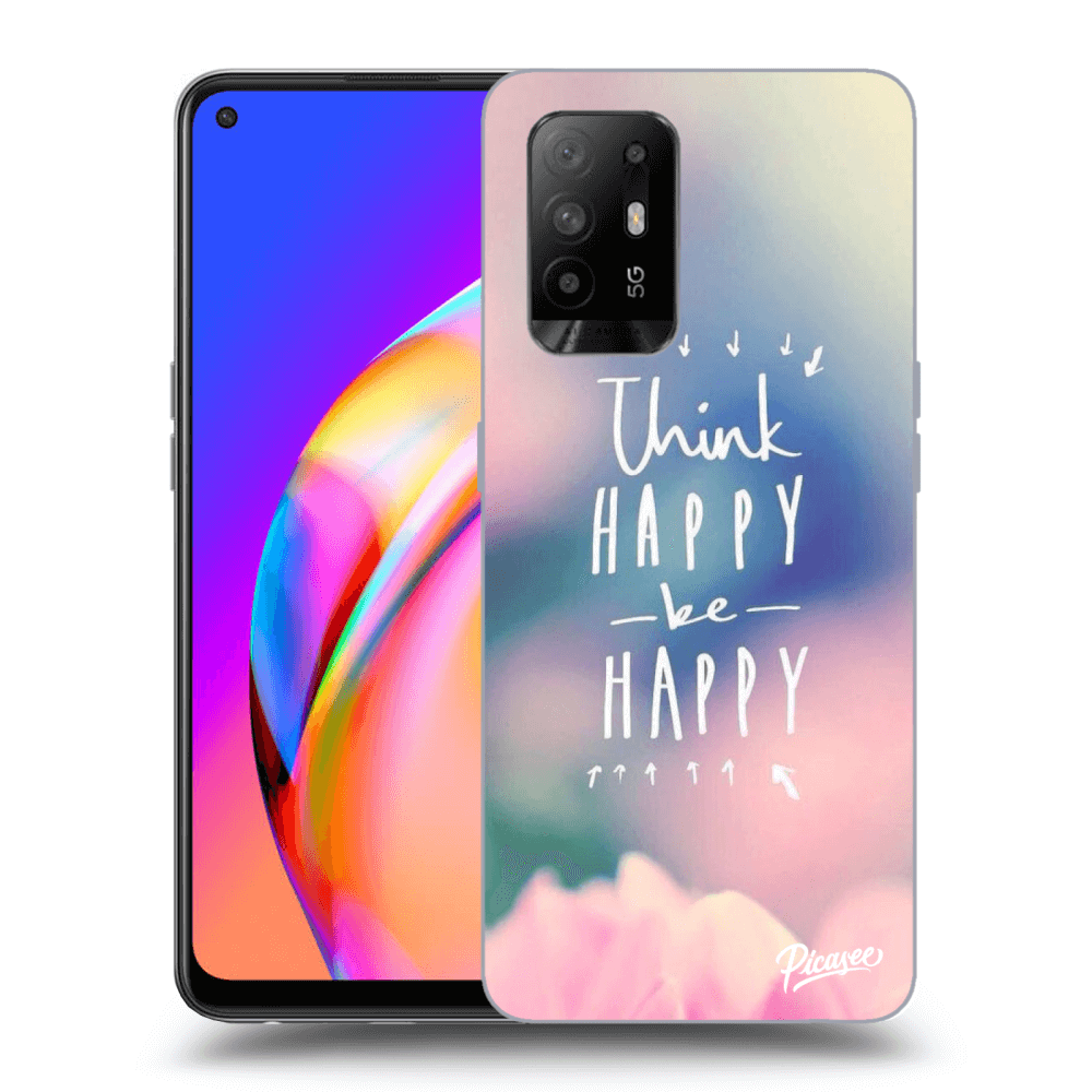 Picasee ULTIMATE CASE für OPPO A94 5G - Think happy be happy