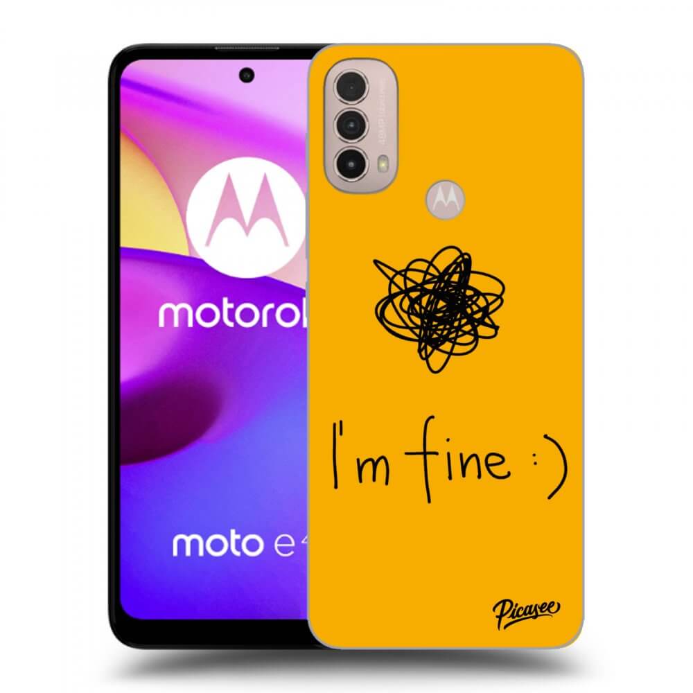 Picasee Motorola Moto E40 Hülle - Schwarzes Silikon - I am fine