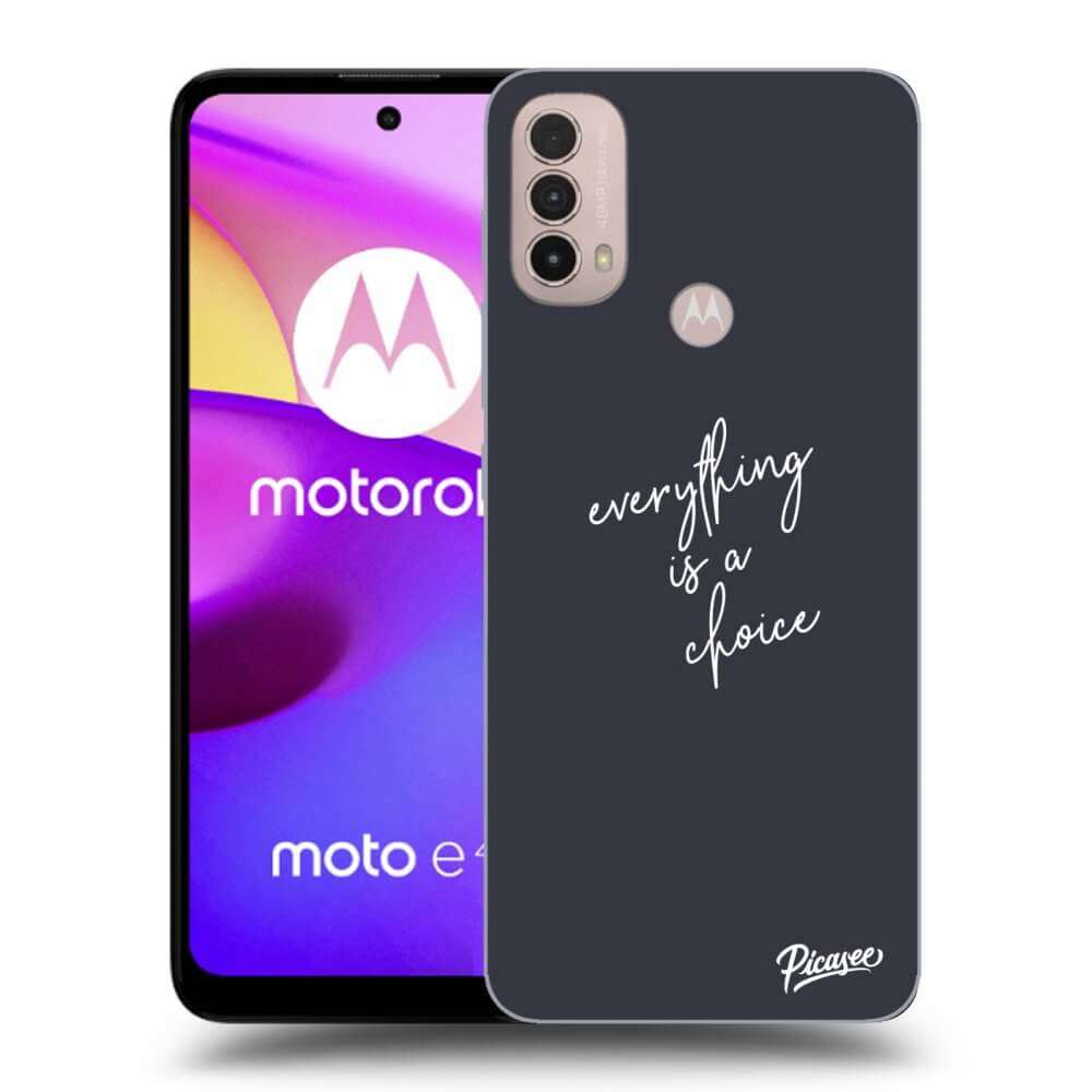 Picasee Motorola Moto E40 Hülle - Schwarzes Silikon - Everything is a choice