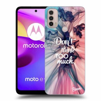 Hülle für Motorola Moto E40 - Don't think TOO much