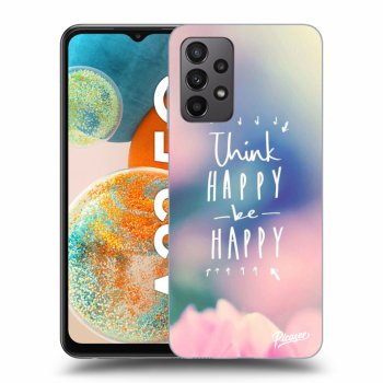 Hülle für Samsung Galaxy A23 - Think happy be happy