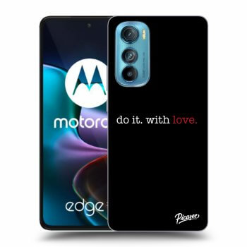 Hülle für Motorola Edge 30 - Do it. With love.