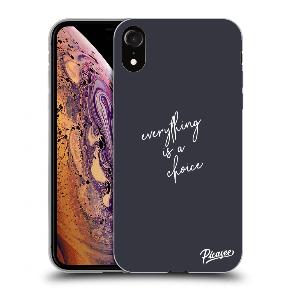 Picasee ULTIMATE CASE für Apple iPhone XR - Everything is a choice