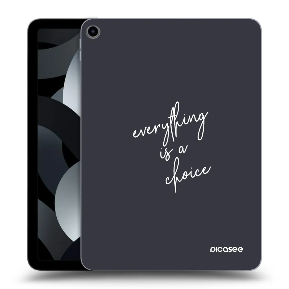 Picasee transparente Silikonhülle für Apple iPad Pro 11" 2019 (1.gen.) - Everything is a choice