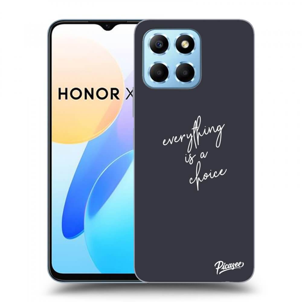 Picasee ULTIMATE CASE für Honor X8 5G - Everything is a choice