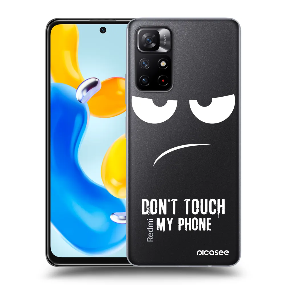 Picasee Xiaomi Redmi Note 11S 5G Hülle - Transparentes Silikon - Don't Touch My Phone