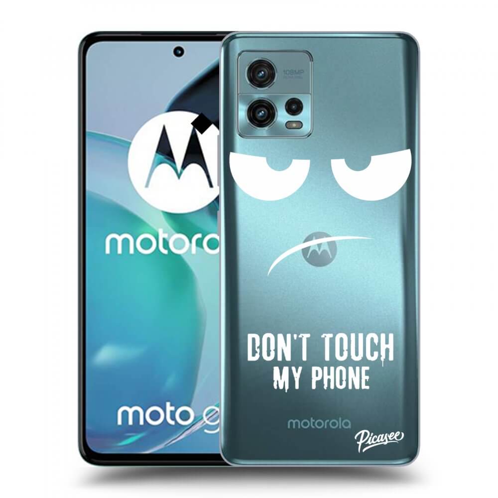 Picasee Motorola Moto G72 Hülle - Transparentes Silikon - Don't Touch My Phone