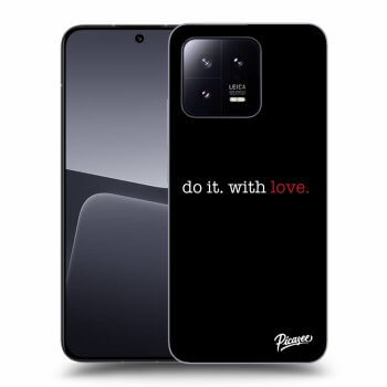 Hülle für Xiaomi 13 - Do it. With love.
