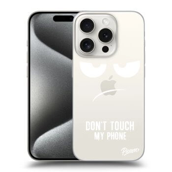 Hülle für Apple iPhone 15 Pro - Don't Touch My Phone