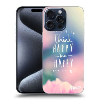 Hülle für Apple iPhone 15 Pro Max - Denke positiv!