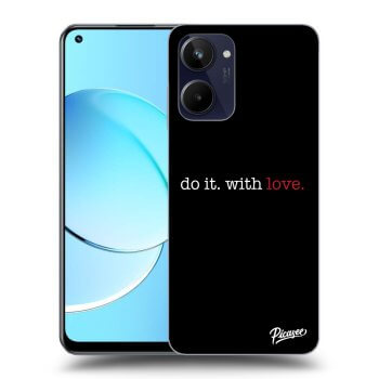 Hülle für Realme 10 4G - Do it. With love.