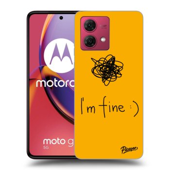 Hülle für Motorola Moto G84 5G - I am fine