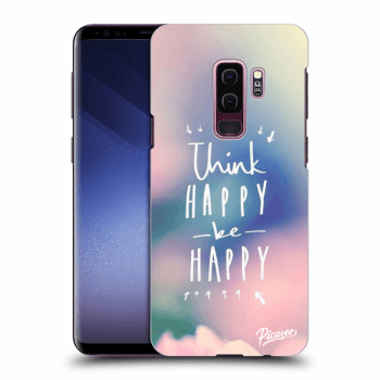 Hülle für Samsung Galaxy S9 Plus G965F - Think happy be happy