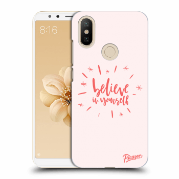 Picasee Xiaomi Mi A2 Hülle - Transparentes Silikon - Believe in yourself