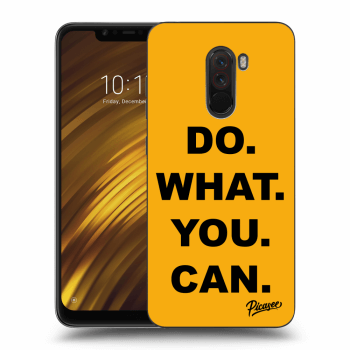 Picasee Xiaomi Pocophone F1 Hülle - Milchiges Silikon - Do What You Can