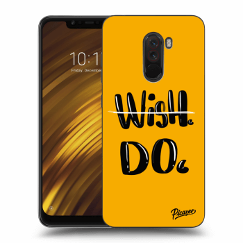 Picasee Xiaomi Pocophone F1 Hülle - Milchiges Silikon - Wish Do
