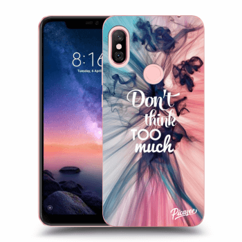Picasee Xiaomi Redmi Note 6 Pro Hülle - Transparentes Silikon - Don't think TOO much
