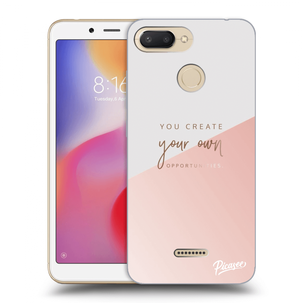 Picasee Xiaomi Redmi 6 Hülle - Transparentes Silikon - You create your own opportunities