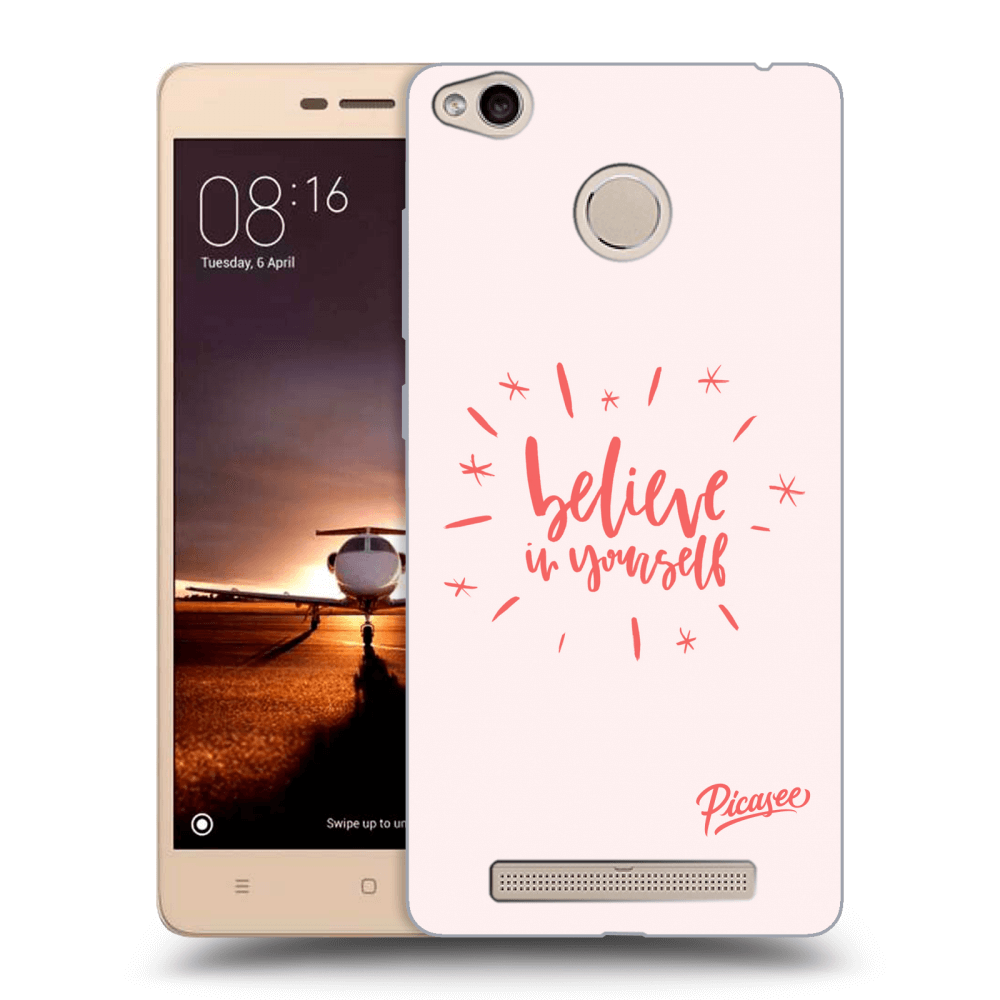 Picasee Xiaomi Redmi 3s, 3 Pro Hülle - Transparentes Silikon - Believe in yourself