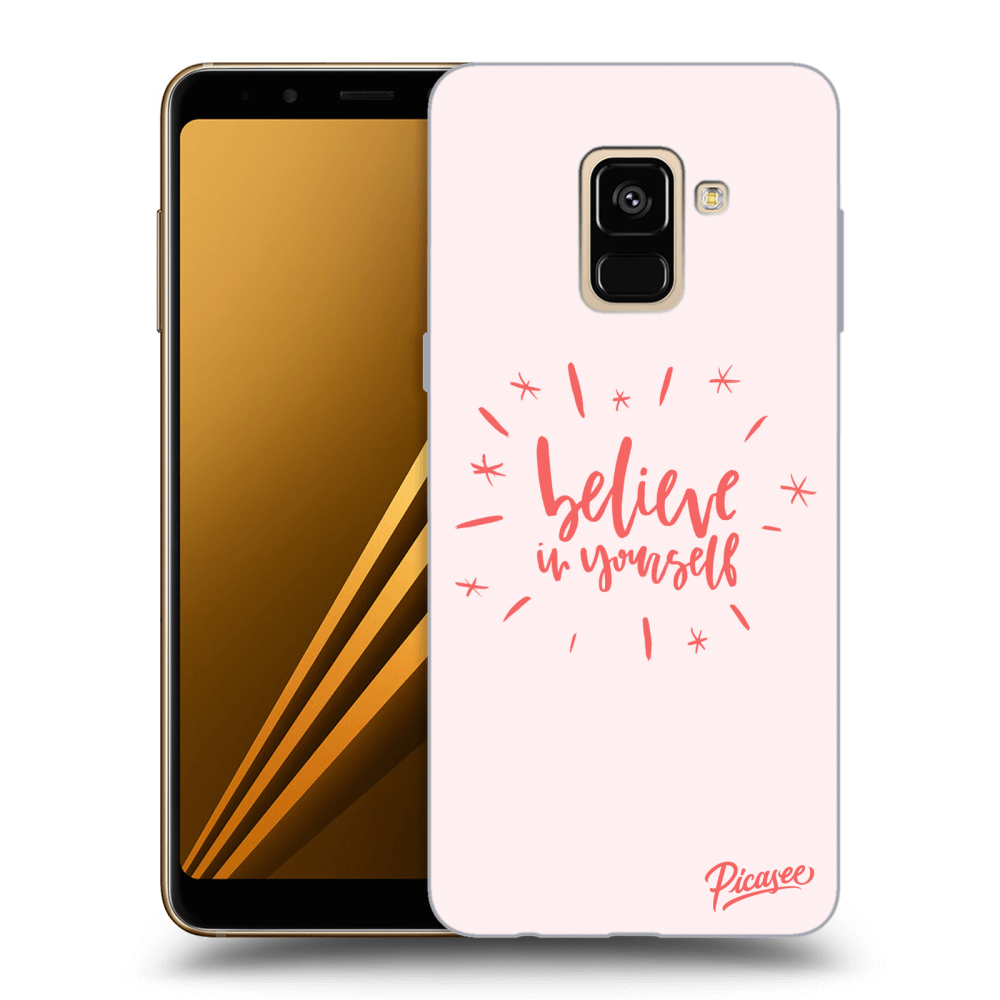 Picasee Samsung Galaxy A8 2018 A530F Hülle - Transparentes Silikon - Believe in yourself