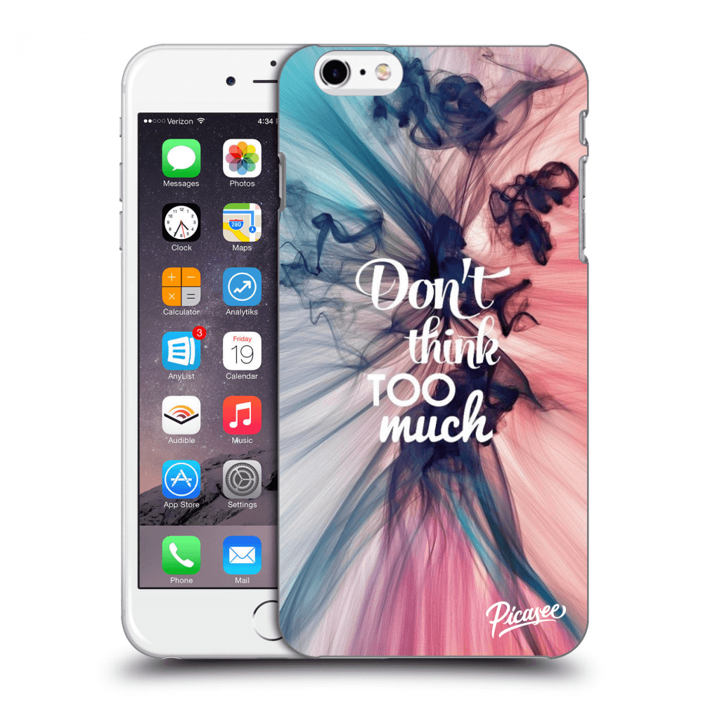Picasee Apple iPhone 6 Plus/6S Plus Hülle - Transparentes Silikon - Don't think TOO much